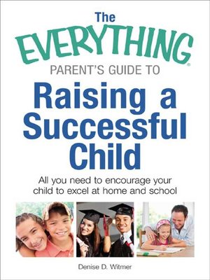 cover image of The Everything Parent's Guide to Raising a Successful Child